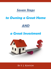Seven Steps to Owning a Great Home and a Great Investment