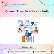Remote Team Services In India | Lucid Outsourcing Solutions